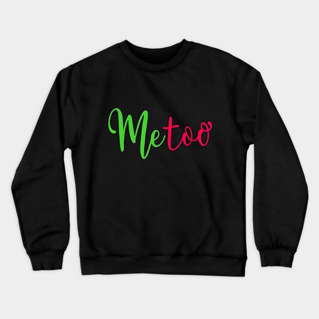 ME TOO 12 Crewneck Sweatshirt by Utopic Slaps